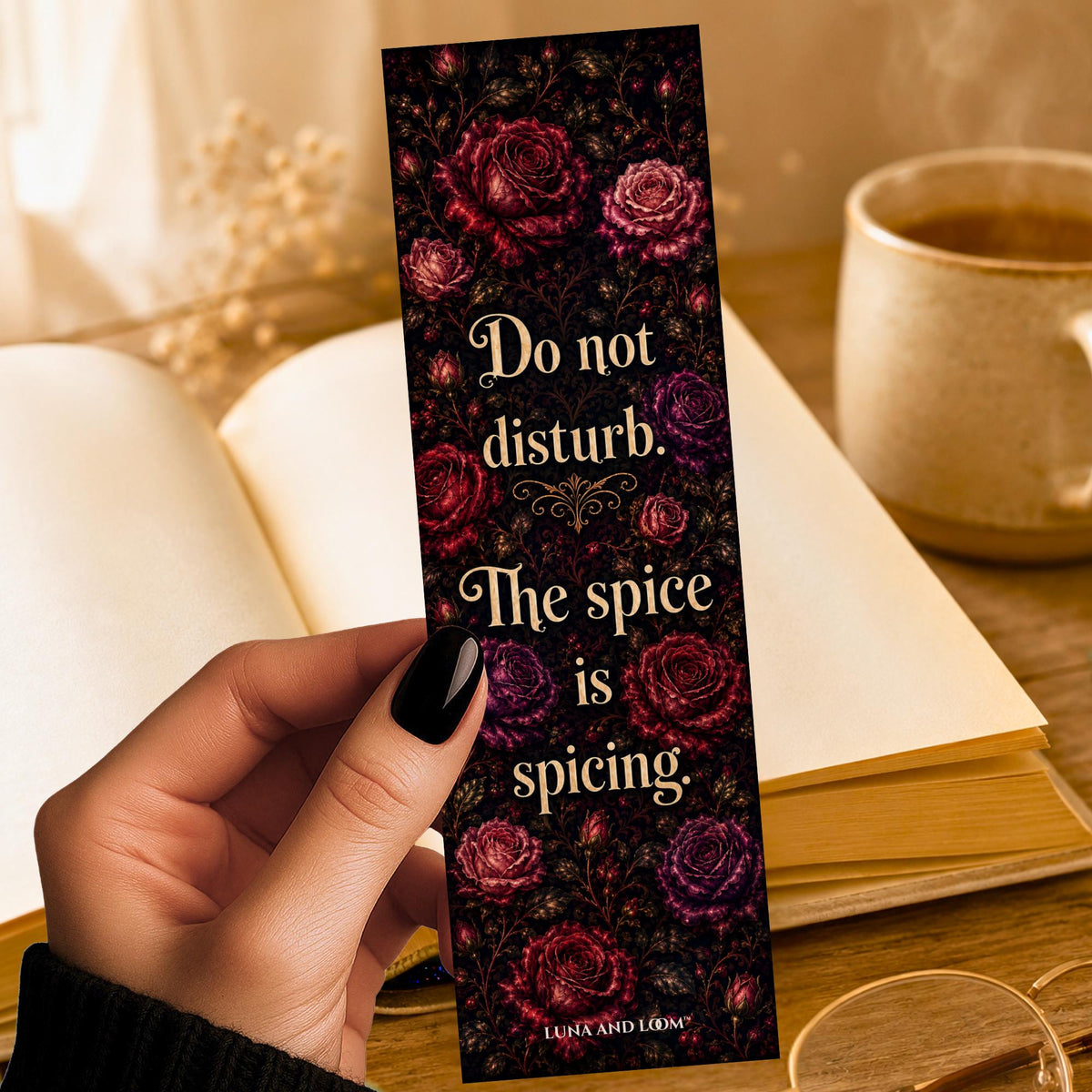 Do Not Disturb Bookmark | Spice Is Spicing Quote Gift | Rose Pattern Page Marker | Spicy Romance Gift