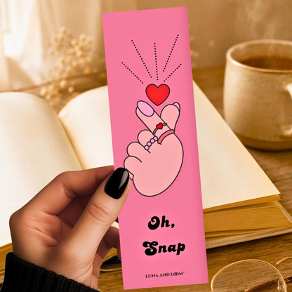 Oh, Snap Bookmark | Sassy | Children, Teens, and Adults | Bookish Gift