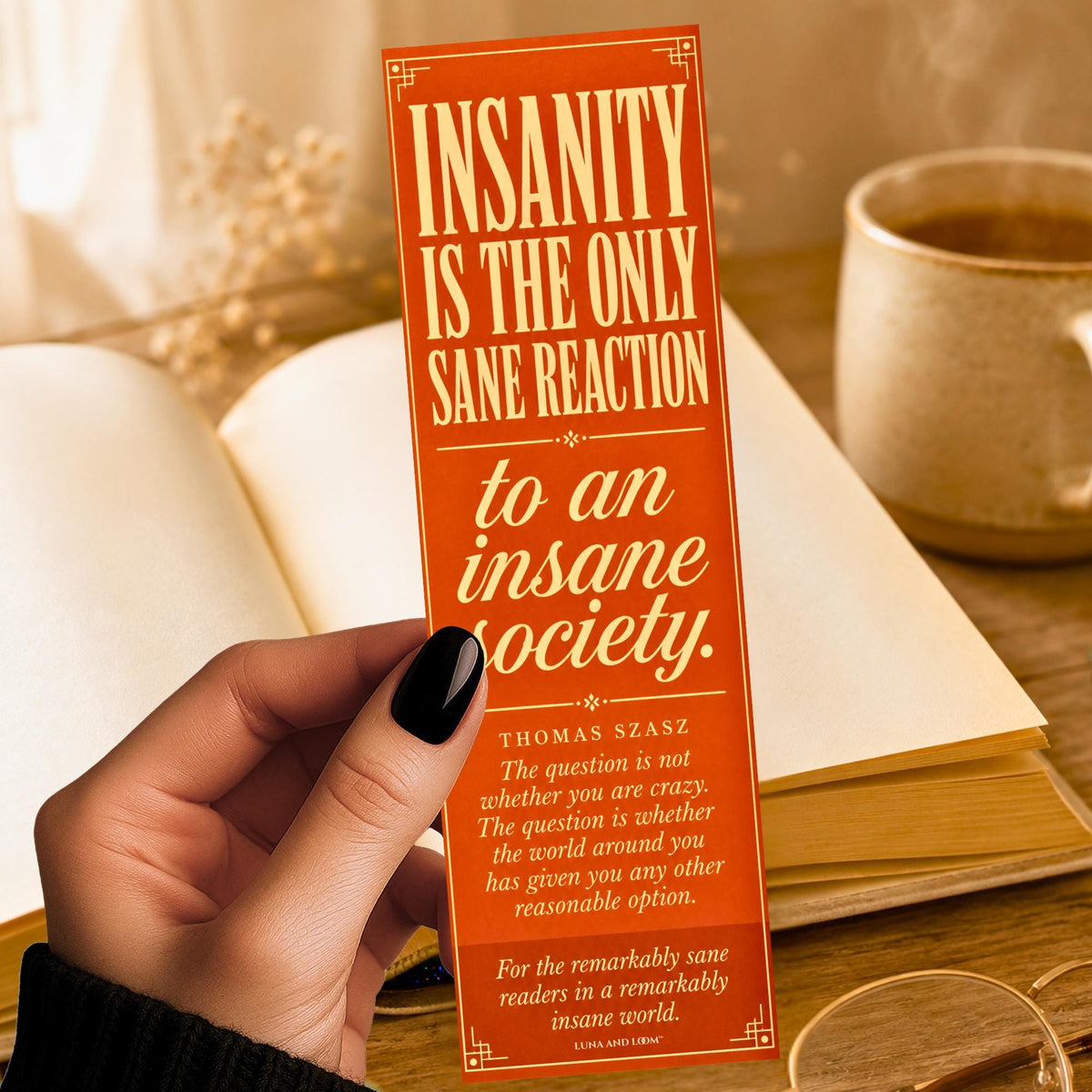 The Boroughs Inspired Bookmark | Insanity Quote | Funny Snarky Reader | Thomas Szasz | Dark Humor | Sarcastic