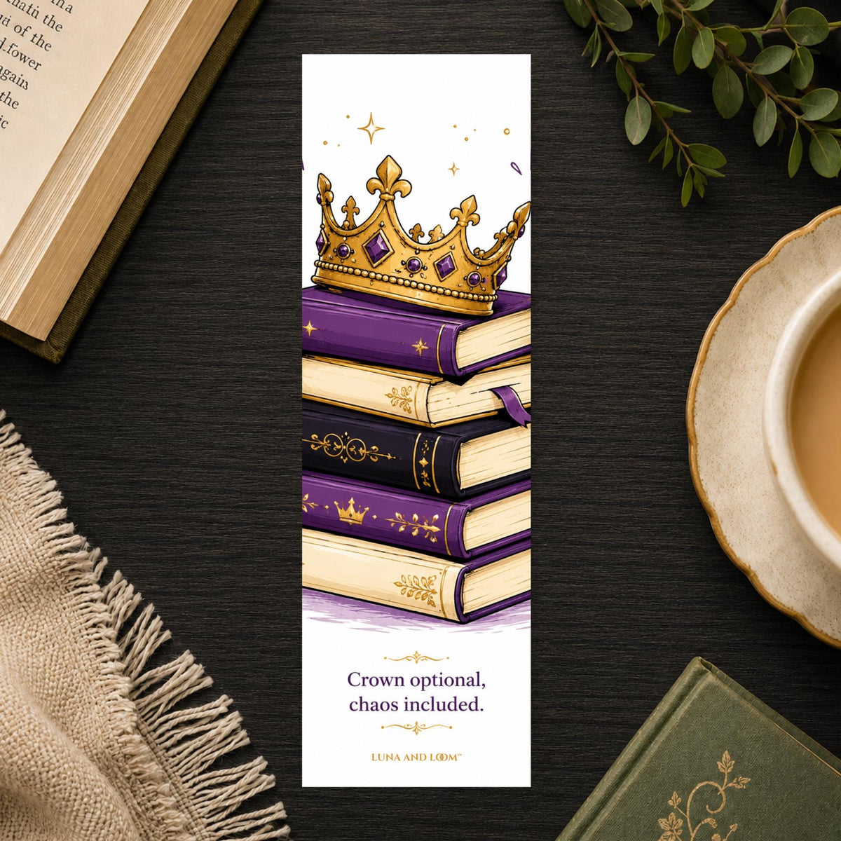 Crown Optional Chaos Included Bookmark | Secret Royalty | Fantasy Romance | Romantasy | BookTok Present