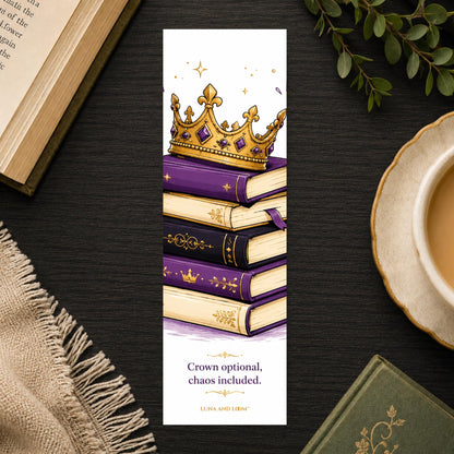 Crown Optional Chaos Included Bookmark | Secret Royalty | Fantasy Romance | Romantasy | BookTok Present