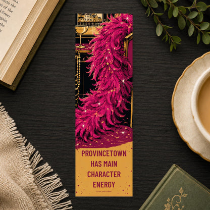 Main Character Energy Bookmark | Provincetown Drag Quote Gift | Feather Boa Page Marker | P-Town Book Gift