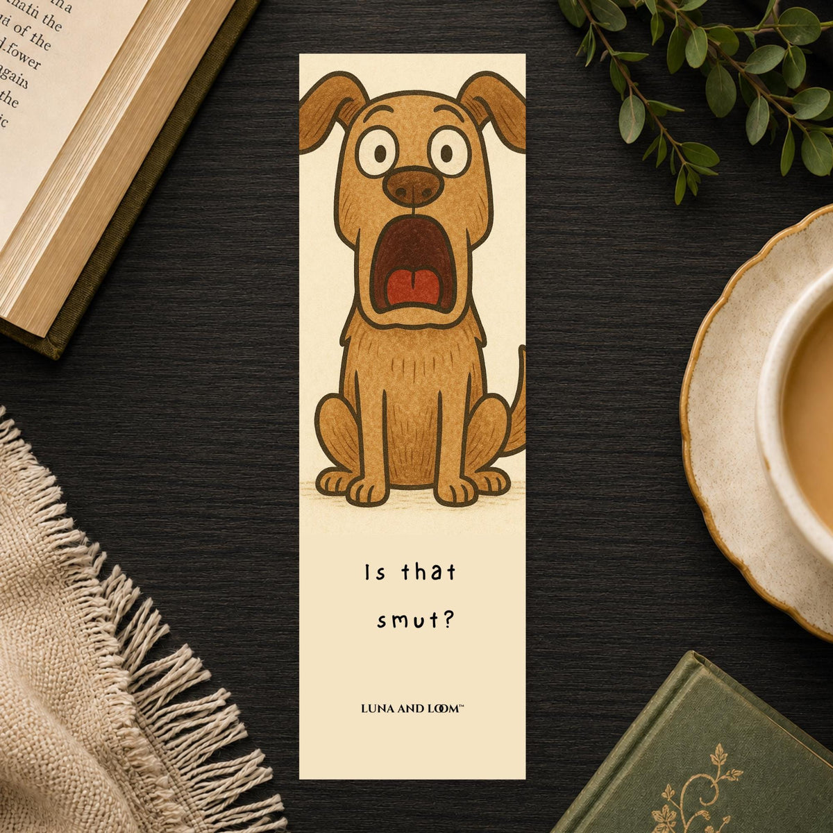 Is That Smut Bookmark | Funny Dog | Spicy Romance Reader Gift | Bookish Humor | Book Club Gift | Gag