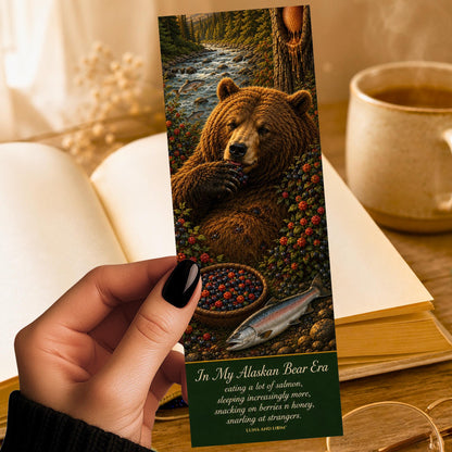 In My Alaskan Bear Era Bookmark | Funny Book Lover | Relatable Reader Humor | Cute Bear Bookmark | Funny Bookish Gift | Introvert Gift