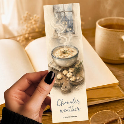 Chowder Weather Bookmark | Funny New England Food Gift | Cozy Rainy Day Page Marker | Foodie Book Lover Gift