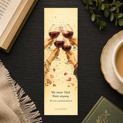 Funny Divorce Greeting Bookmark | We Never Liked Them Anyway | Snarky | Card Alternative