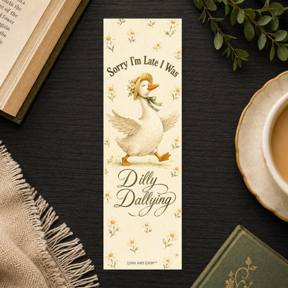 Dilly Dallying Bookmark | Funny Goose Gift | Silly Phrase Page Marker | Book Lover Gift