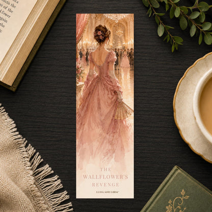The Wallflower's Revenge Bookmark | Regency Ballroom Quote Gift | Standing Alone Page Marker | Romance Gift