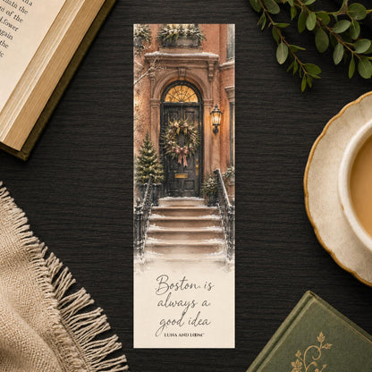 Boston Is Always A Good Idea Bookmark | City Quote Gift | Brownstone Door Page Marker | New England Book Lover Gift