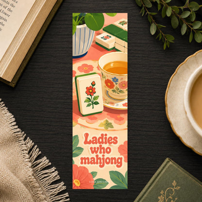 Ladies Who Mahjong Bookmark | Funny Mahjong Quote Gift | Teacup Tile Page Marker | Game Night Book Gift